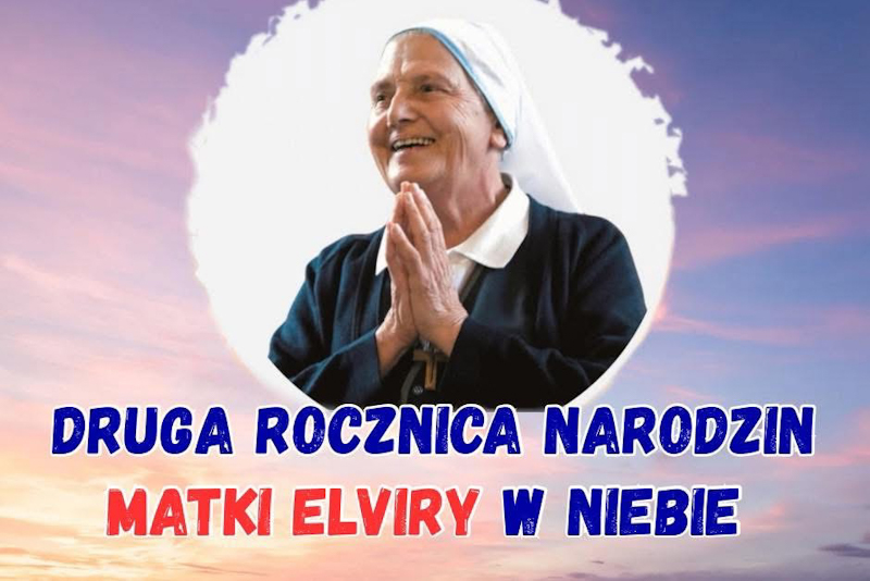 Druga rocznica narodzin Matki Elviry w Nieba